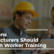 5 Reasons Manufacturers Should Invest in Worker Training Header