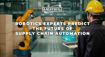 Amatrol - Robotics Experts Share Their Thoughts on the Future of Supply Chain Automation