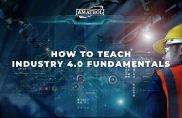 Amatrol - How to Teach Industry 4.0 Fundamentals