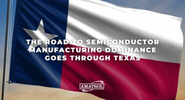 Amatrol - The Road to Semiconductor Manufacturing Dominance Goes Through Texas