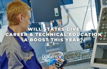 Amatrol - Will States Give Career and Technical Education a Boost This Year